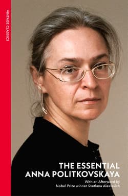 The Essential Anna Politkovskaya - Anna Politkovskaya