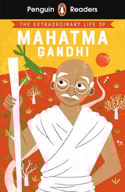 The Extraordinary Life of Mahatma Gandhi. Penguin Readers Level 2 wer. angielska