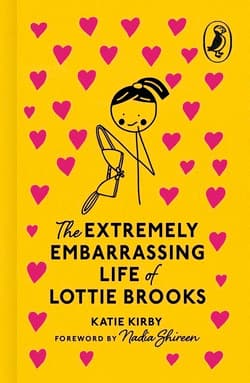 The Extremely Embarrassing Life of Lottie Brooks - Katie Kirby