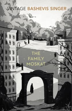 The Family Moskat - Isaac Bashevis Singer