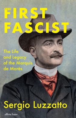 The First Fascist - Sergio Luzzatto
