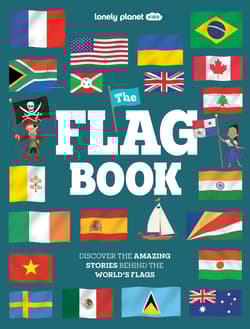The Flag Book. Lonely Planet Kids - Moira Butterfield