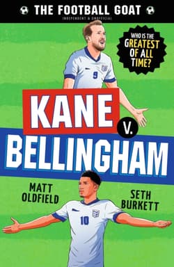 The Football GOAT. Kane v. Bellingham - Dan Leydon, Oldfield Matt, Seth Burkett