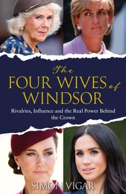 The Four Wives of Windsor - Simon Vigar