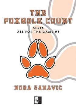 The Foxhole Court - Nora Sakavic