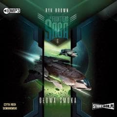 The Frontiers Saga T.6. Głowa smoka audiobook - Ryk Brown