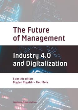 The Future of Management Industry 4.0 and Digitalization - Nogalski Bogdan