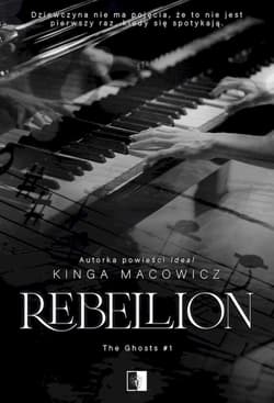 The Ghosts T.1 Rebellion - Kinga Macowicz