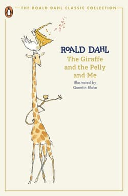 The Giraffe and the Pelly and Me wer. angielska - Roald Dahl