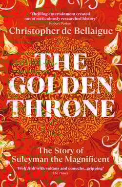 The Golden Throne - de Bellaigue	 Christopher