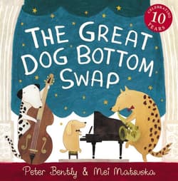The Great Dog Bottom Swap - Peter Bently