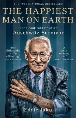 The Happiest Man on Earth - Eddie Jaku