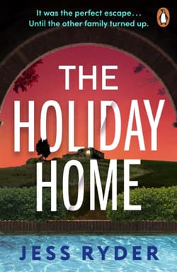 The Holiday Home - Jess Ryder