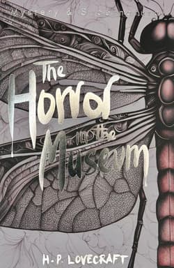 The Horror in the Museum. Tales of Mystery & The Supernatural wer. angielska - H.P. Lovecraft