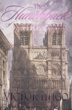 The Hunchback of Notre-Dame. Wordsworth Classics wer. angielska - Victor Hugo