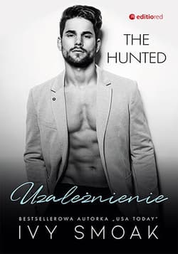 The Hunted T.2 Uzależnienie - Ivy Smoak