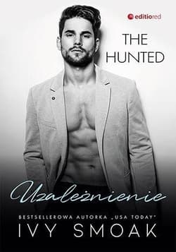 The Hunted T.2 Uzależnienie - Ivy Smoak