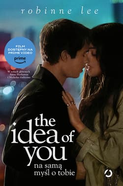 The Idea of You. Na samą myśl o tobie (wyd. filmowe) [wyd. 2, 2024]