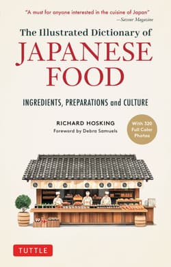 The Illustrated Dictionary of Japanese Food - Richard Hosking