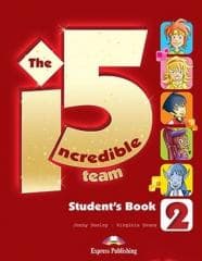 The Incredible 5 Team 2 Student's Book - Dooley Jenny, Evans Virginia