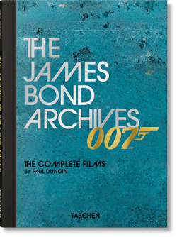 The James Bond Archives. The Complete Films - Paul Duncan
