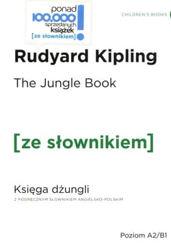 The jungle book księga dżungli z podręcznym słownikiem angielsko-polskim - Kipling Rudyard