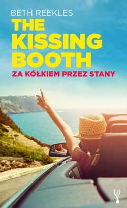 The Kissing Booth. Za kółkiem przez Stany - Beth  Reekles