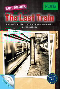The Last Train B2 PONS - Opracowanie Zbiorowe