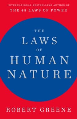The Laws of Human Nature - Robert W. Greene