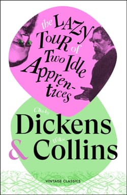 The Lazy Tour of Two Idle Apprentices - Charles Dickens
