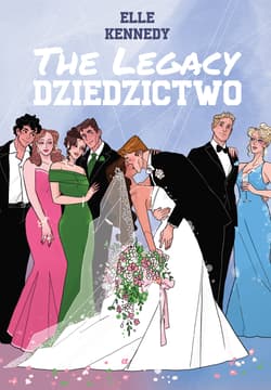 The Legacy. Dziedzictwo. Off-Campus. Tom 5 - Elle Kennedy