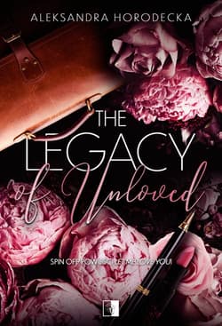 The Legacy of Unloved - Aleksandra Horodecka