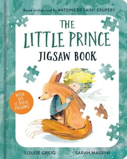 The Little Prince Jigsaw Book - Antoine de Saint-Exupery, Louise Greig