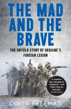 The Mad and the Brave  wer. angielska - Colin Freeman