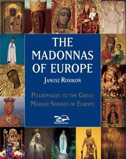 The Madonnas of Europe - Janusz Rosikoń