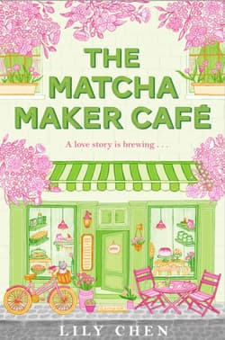 The Matcha Maker Cafe - Lily Chen