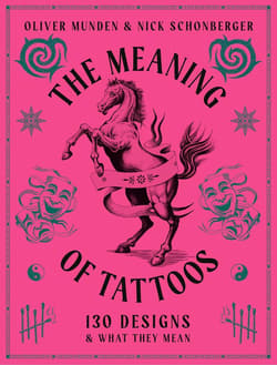 The Meaning of Tattoos -  Schonberger Nick, Oliver Munden