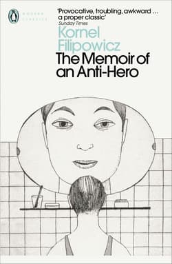 The Memoir of an Anti-Hero - Kornel Filipowicz