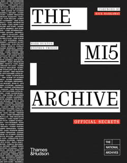 The MI5 Archive - Mark Dunton, Stephen Twigge