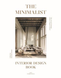 The Minimalist. Interior Design Book - Opracowanie Zbiorowe