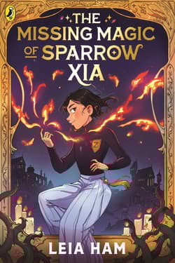 The Missing Magic of Sparrow Xia - Leia Ham
