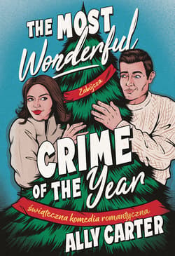 The most wonderful crime of the year. Świąteczna komedia romantyczna - Carter Ally
