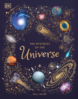 The Mysteries of the Universe. Discover the best-kept secrets of space wer. angielska - Gater Will