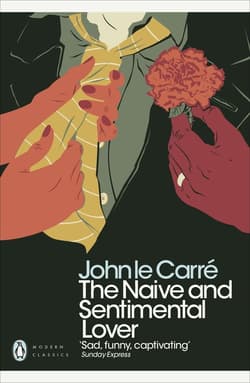 The Naive and Sentimental Lover - John Le Carré