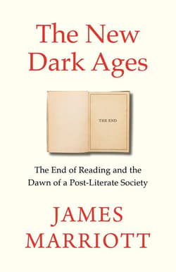 The New Dark Ages - James Marriott