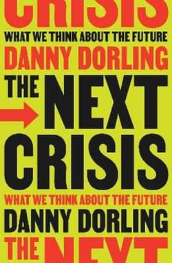 The Next Crisis. What We Think About the Future