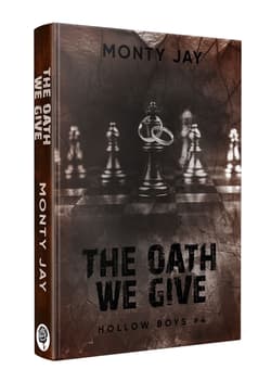The Oath We Give. Hollow Boys. Tom 4 - Monty Jay