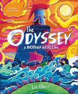 The Odyssey. A Modern Retelling - Liv Albert