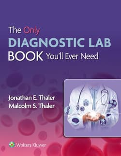 The Only Diagnostic Lab Book You'll Ever Need - Jonathan Thaler, Malcolm S. Thaler