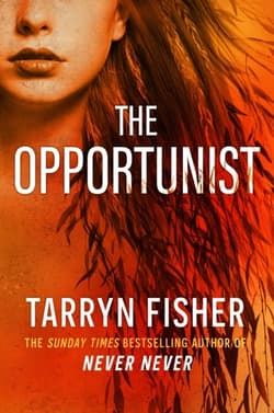 The Opportunist. Book 1 - The Tarryn Fisher